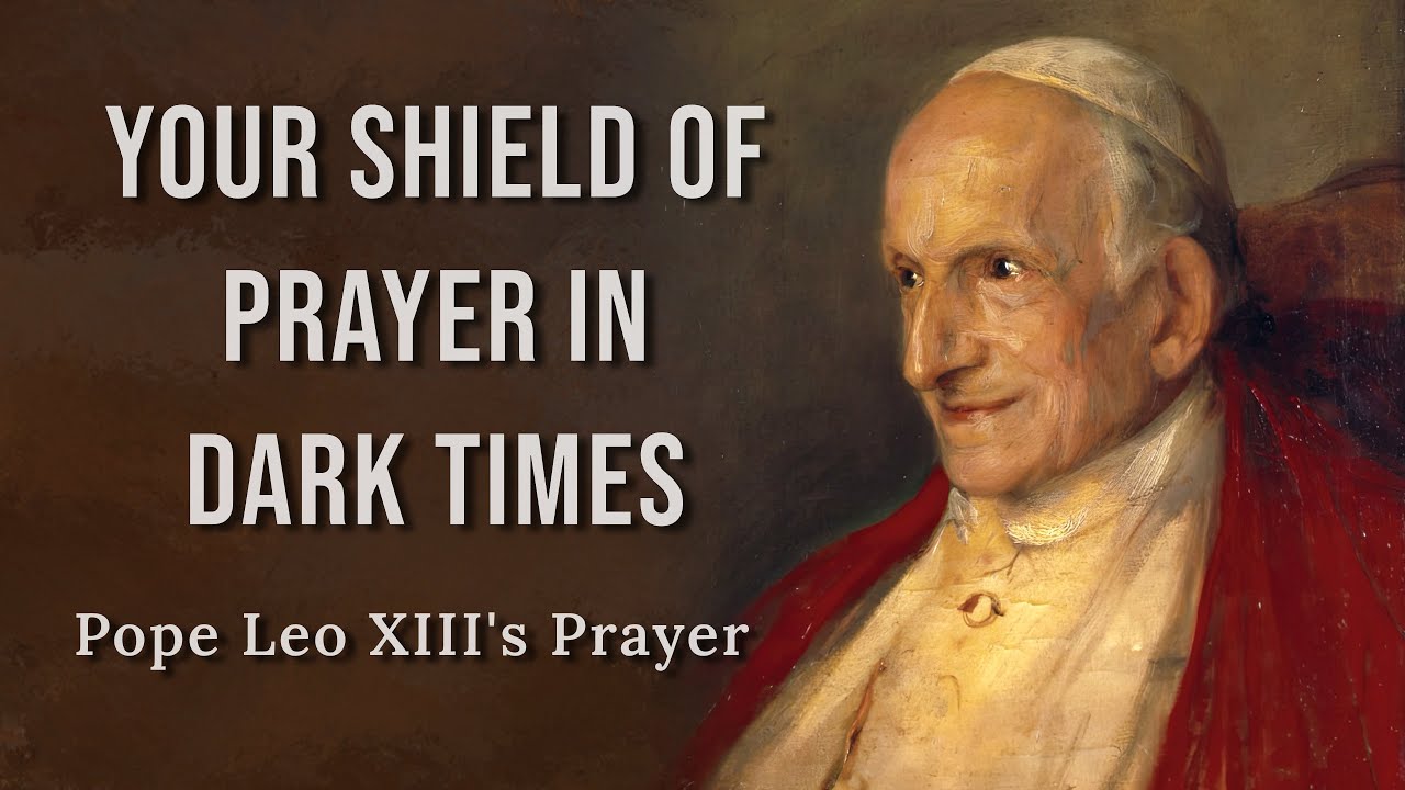 Pope Leo XIII’s Prayer to St. Michael for Protection | For You & the Church