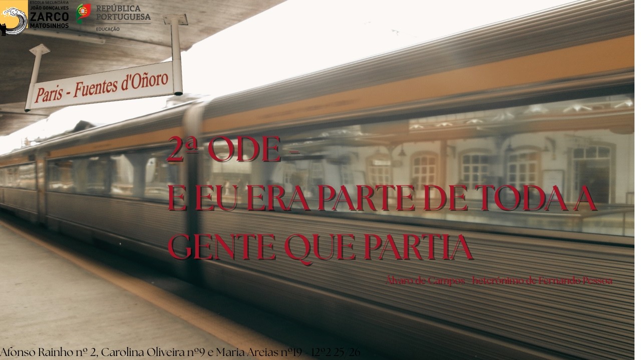 2ª Ode - E eu era parte de toda a gente que partia