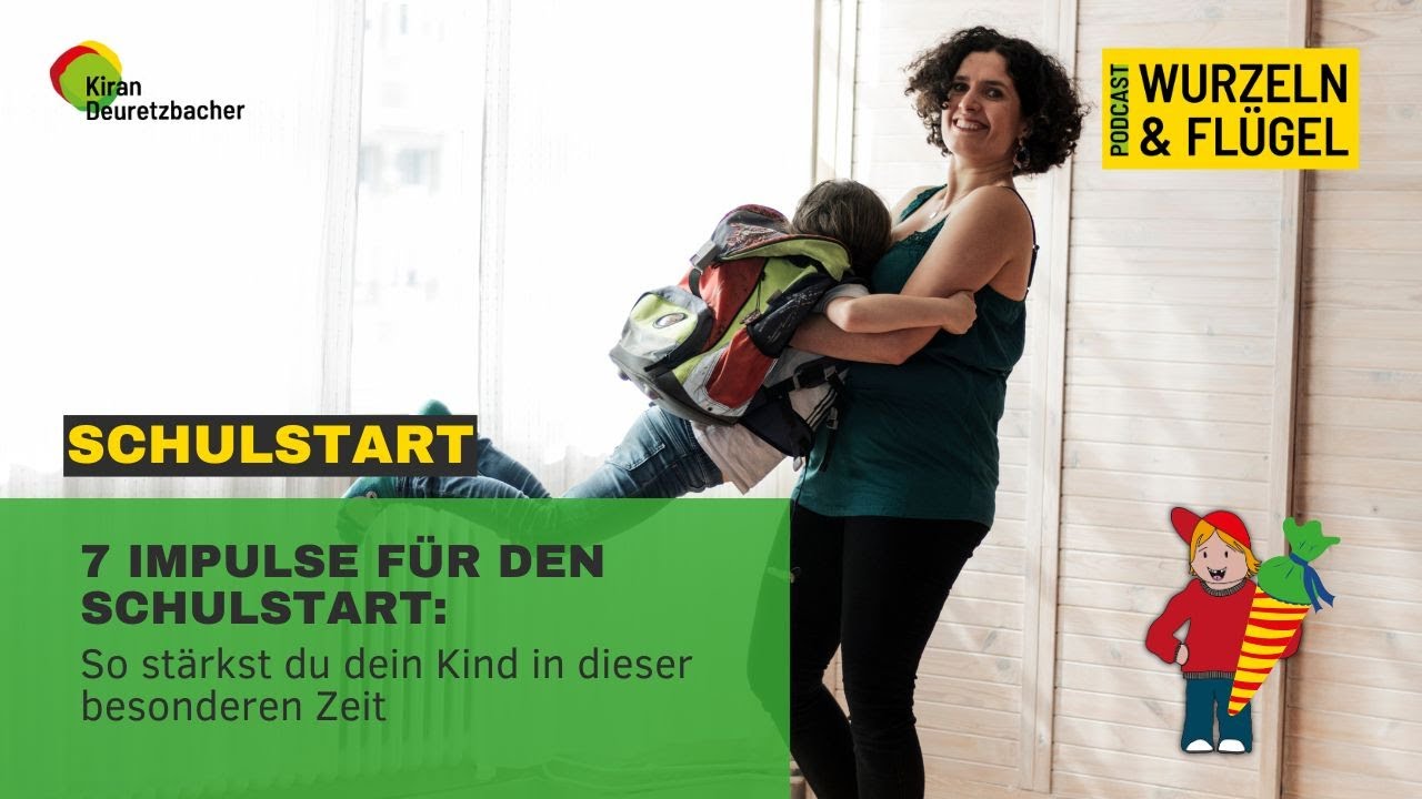 #129 - 7 Impulse für den Schulstart: So stärkst du dein Kind in dieser besonderen Zeit