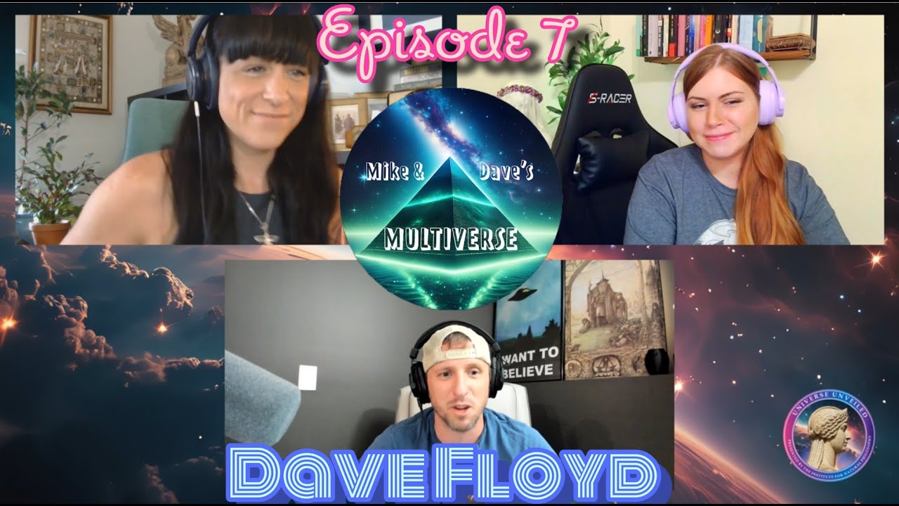 Ep. 7 - Dave Floyd - Journey Through the Multiverse and Discovery of Self