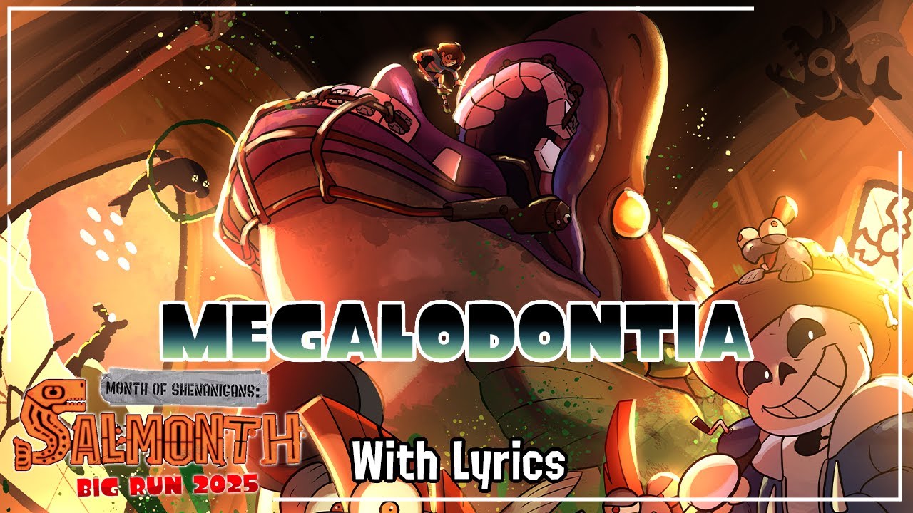MEGALODONTIA - Salmonth: Big Run Takeover 2025