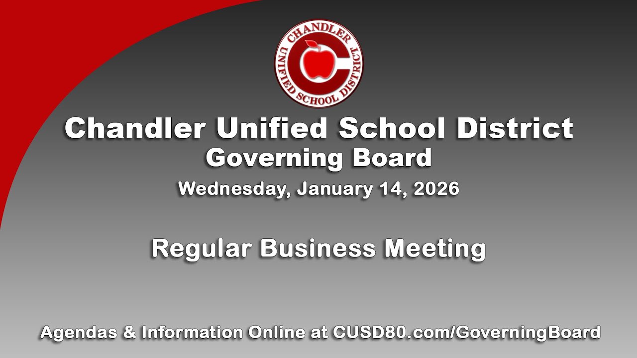 January 14, 2026, Chandler USD Governing Board Regular Business Meeting