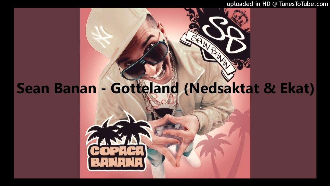 Sean Banan - Gotteland (Nedsaktat & Ekat)