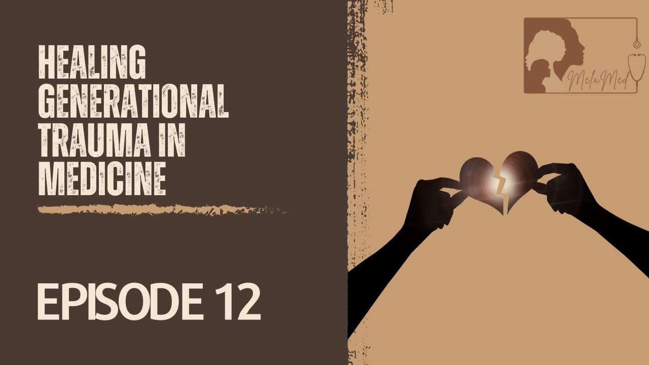 Ep 12: Healing Generational Trauma