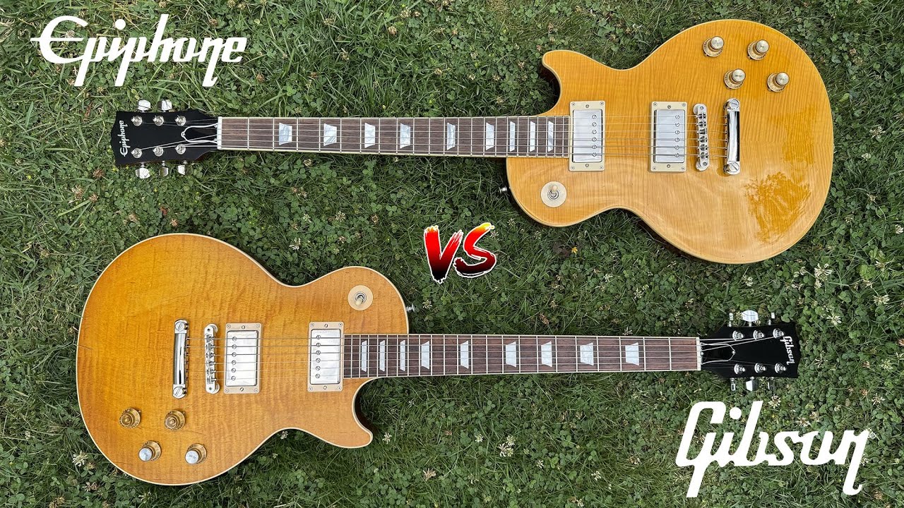 Gibson vs Epiphone 