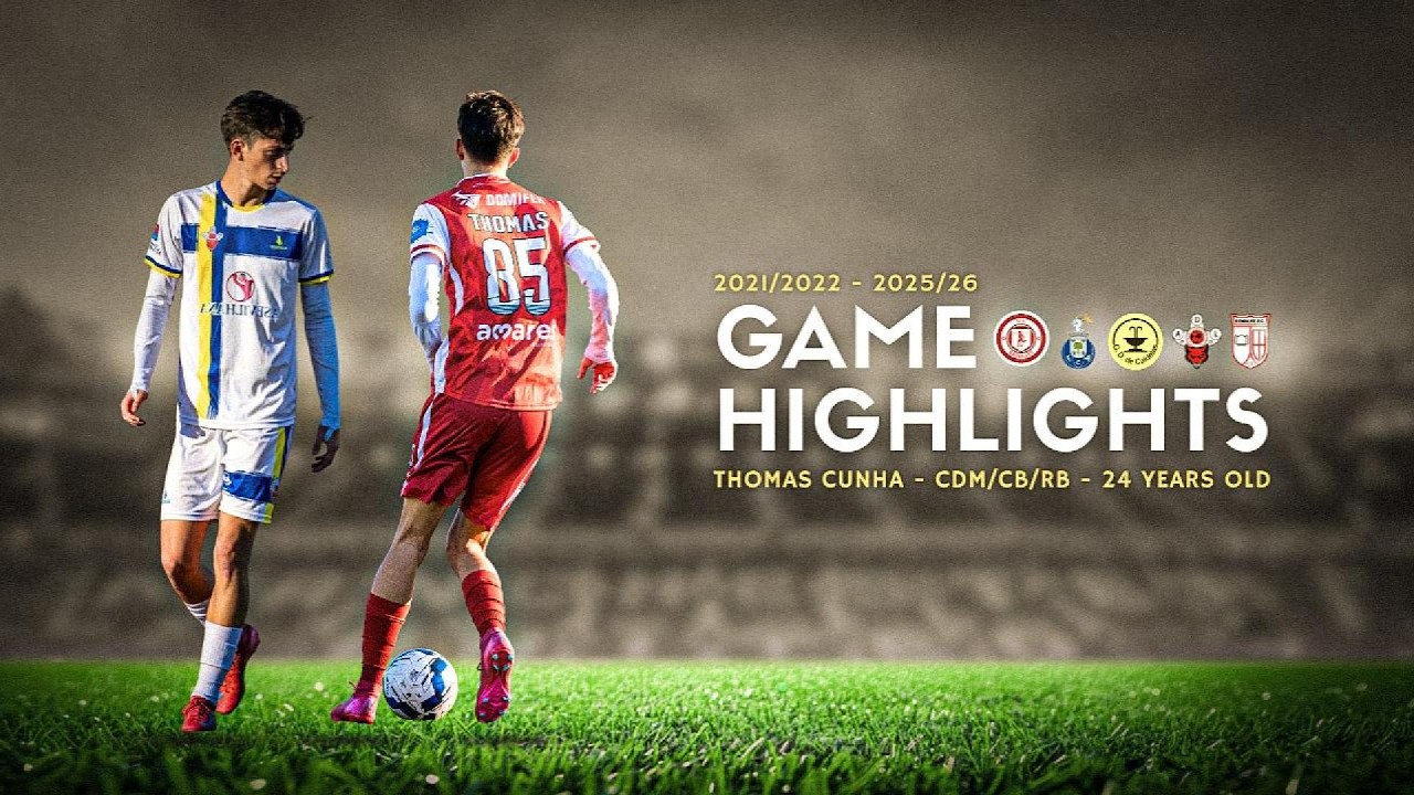 GAME HIGHLIGHTS | Thomas Cunha | CDM/CB/RB | 2021/22 – 2025/26
