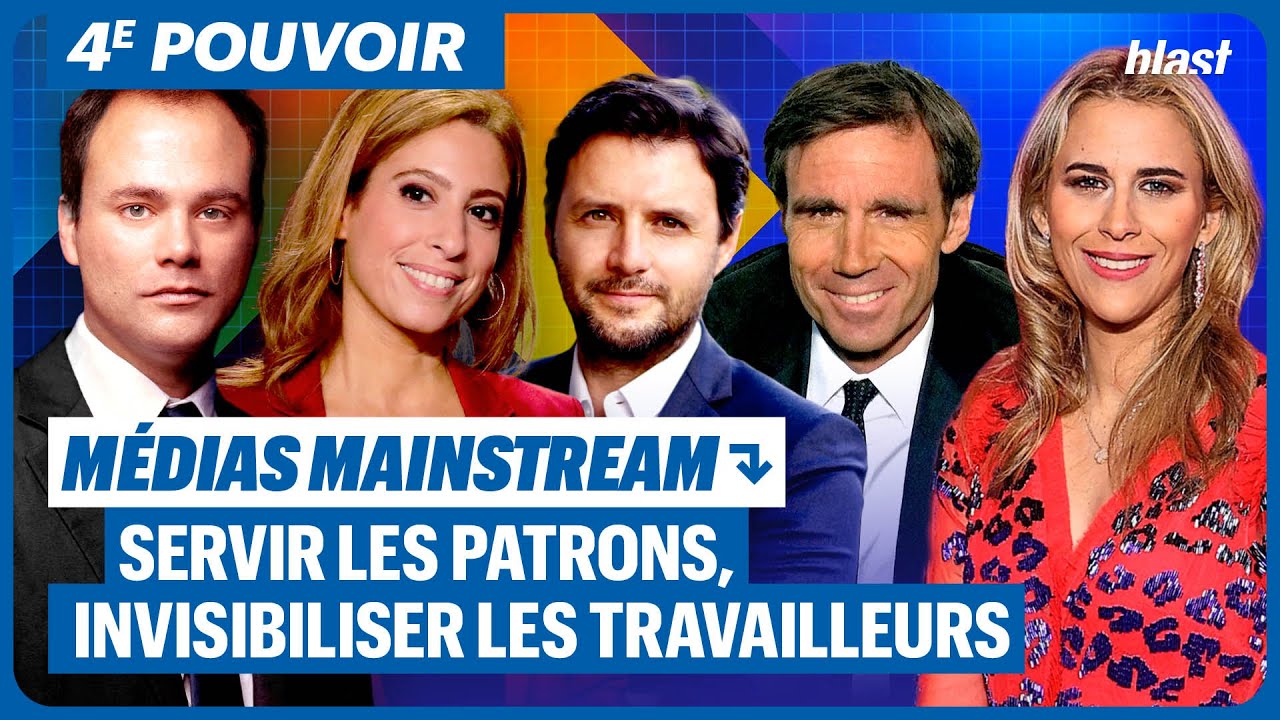 M&Eacute;DIAS MAINSTREAM : SERVIR LES PATRONS, INVISIBILISER LES TRAVAILLEURS