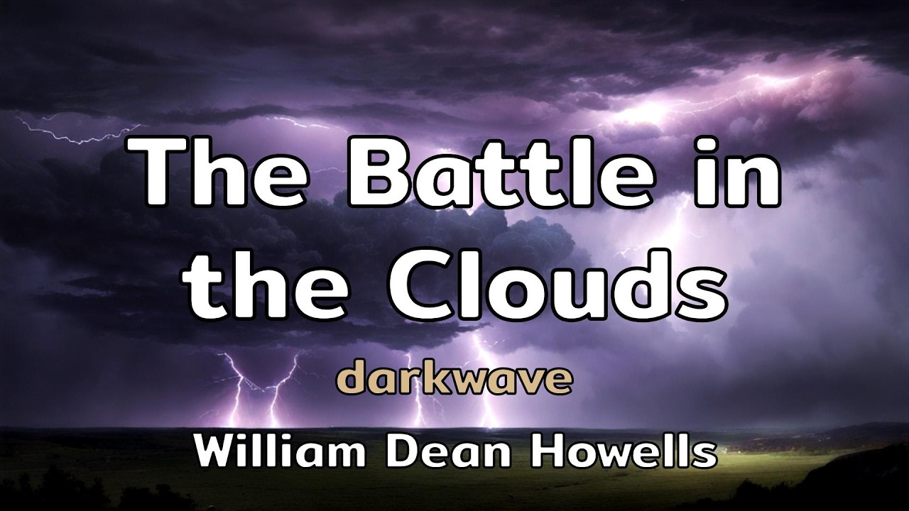 The Battle in the Clouds | a darkwave song with lyrics by William Dean Howells | AMusExperiment