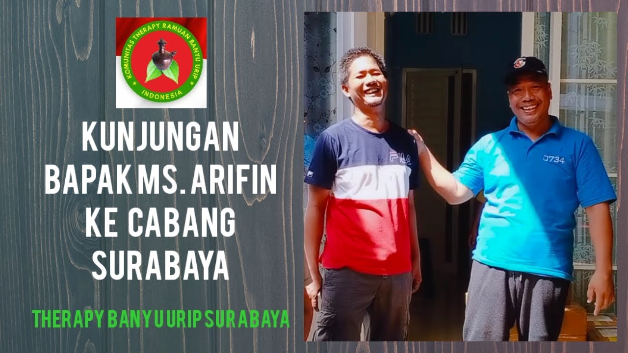KUNJUNGAN PAK ARIFIN THERAPY BANYU URIP PUSAT KE CABANG SURABAYA