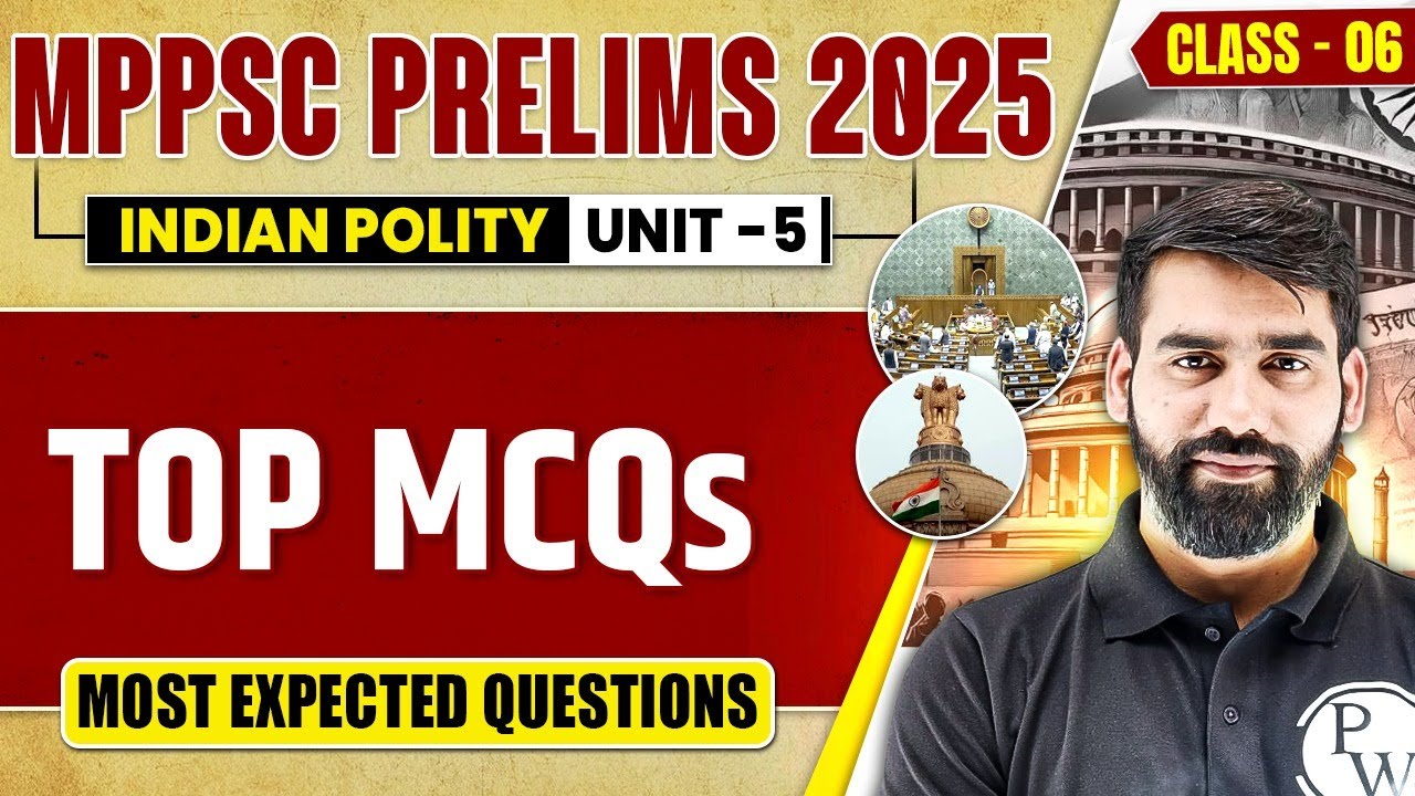 MPPSC Prelims 2025 Unit 5 MCQs | Indian Polity MCQ for MPPSC Pre 2025 | Class-6