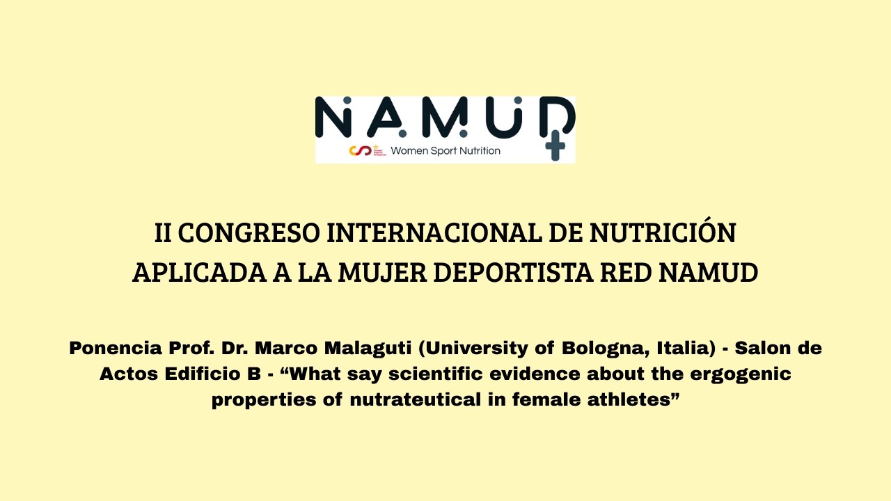 Marco Malaguti - Ponencia: Propiedades ergogénicas de nutraceuticos en atletas femeninas