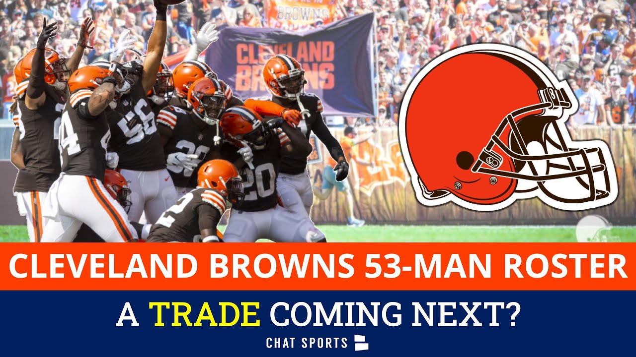 Cleveland Browns Roster: Initial 53-Man Roster Cuts For 2022 + Latest Browns Trade Rumors