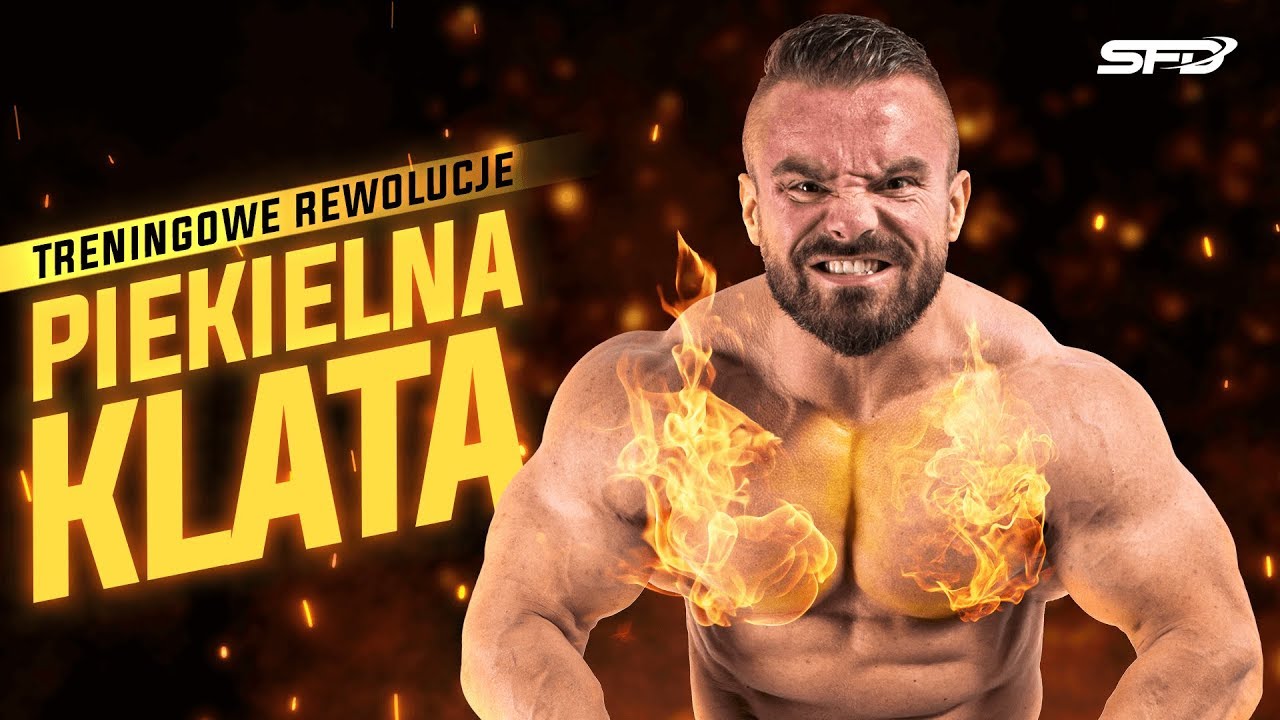 Treningowe rewolucje - Piekielna klata - Karol Małecki - SFD