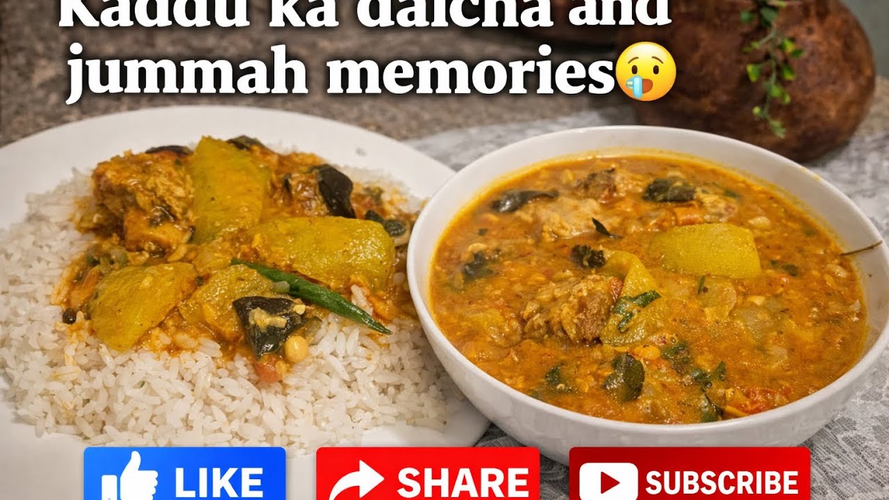 Kaddu ka Dalcha and Jummah Memories