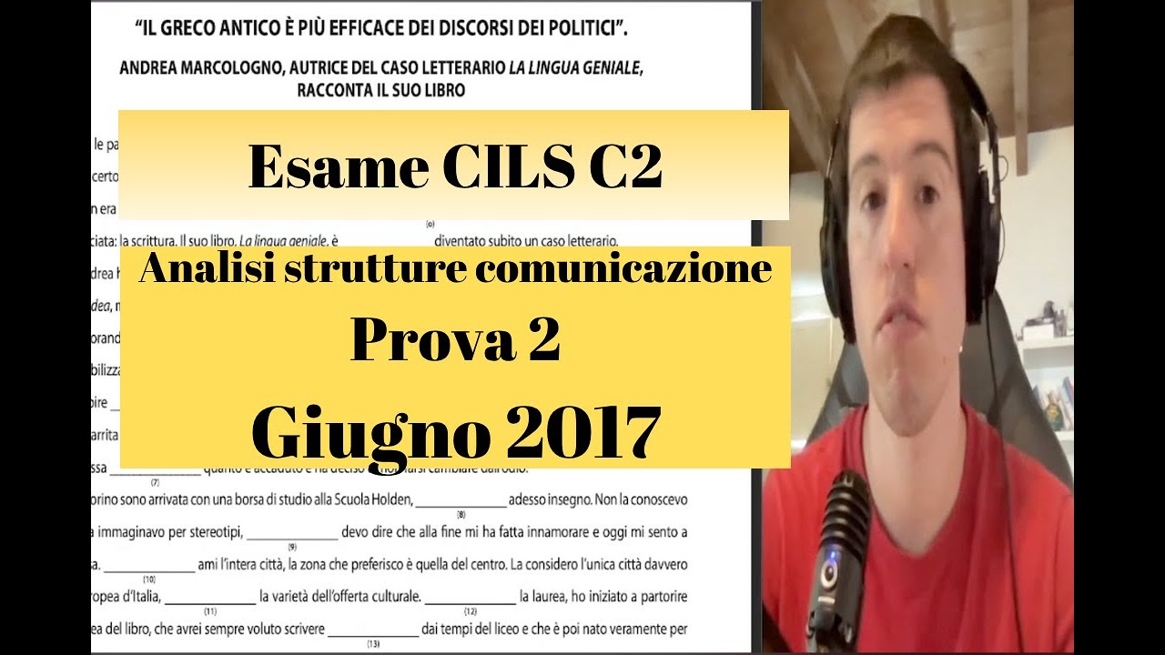 Esame CILS C2 Giugno 2017 - Analisi delle strutture di comunicazione Prova 2