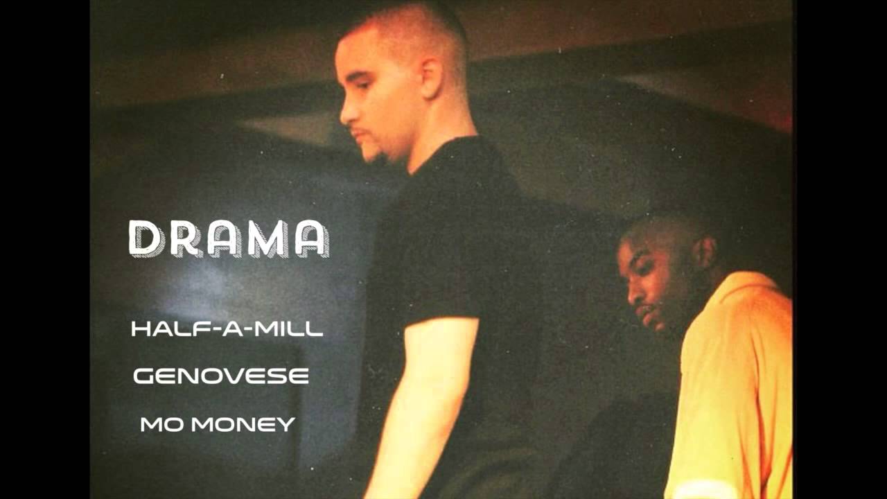 Drama - Half A Mill x Genovese x Mo Money