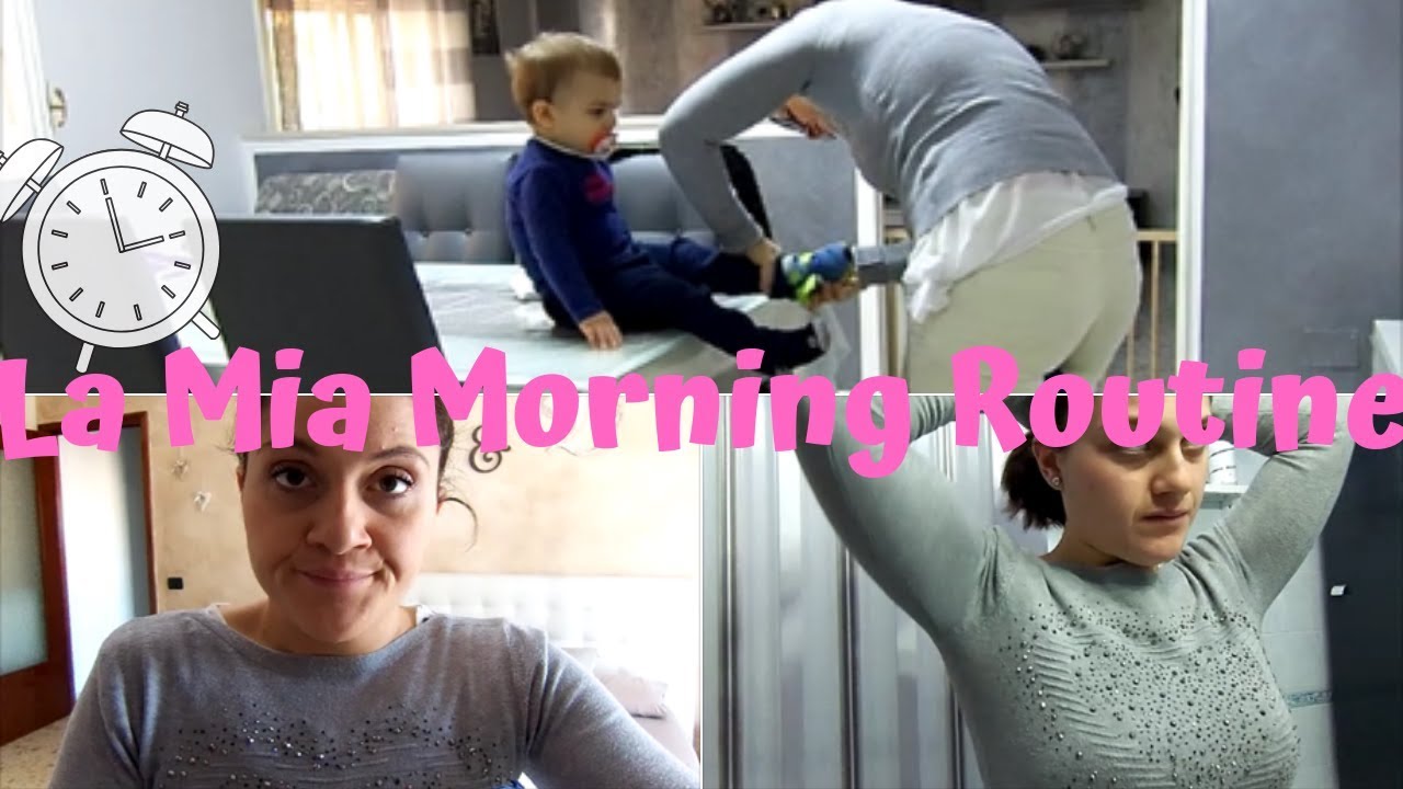 LA MIA MORNING ROUTINE // MAMMA DI 3 BAMBINI