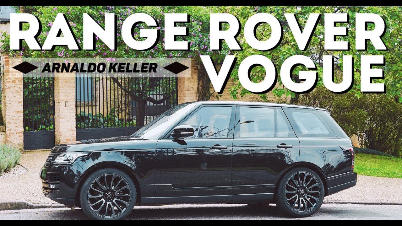Teste Range Rover Vogue com Arnaldo Keller