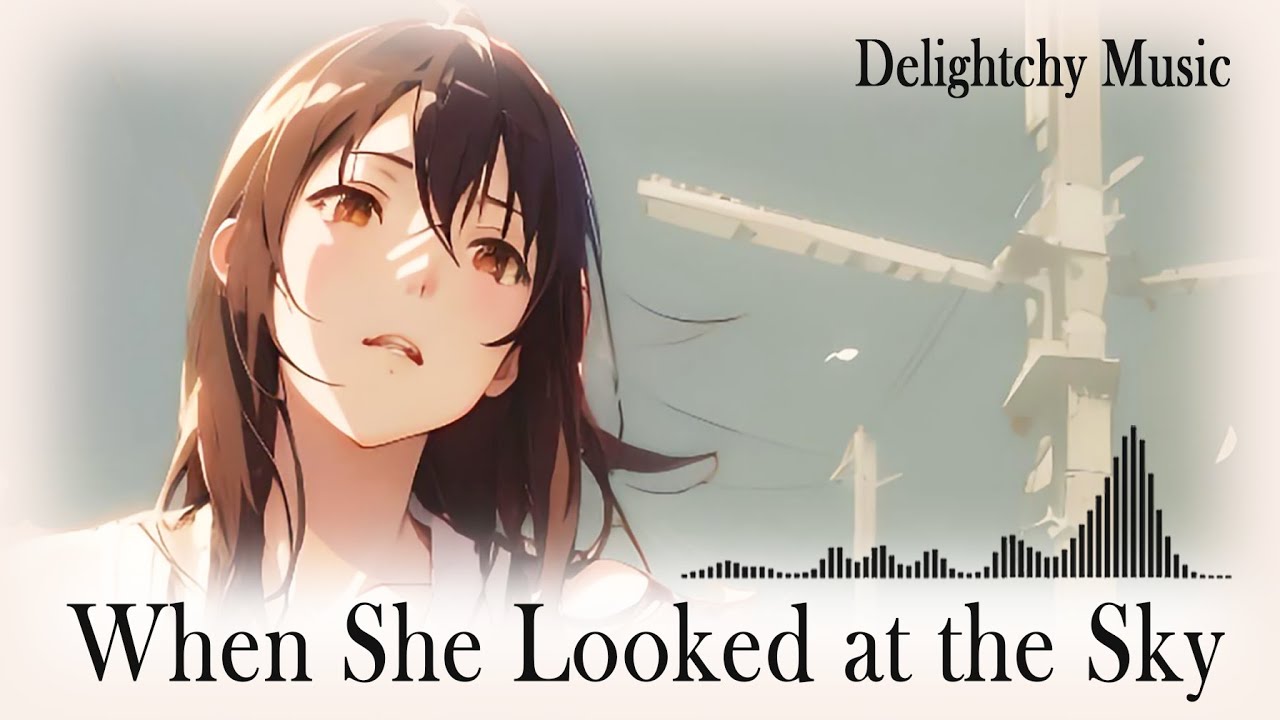 When She Looked at the Sky | Life is Journey, Chilling Music, Calm and Soulful