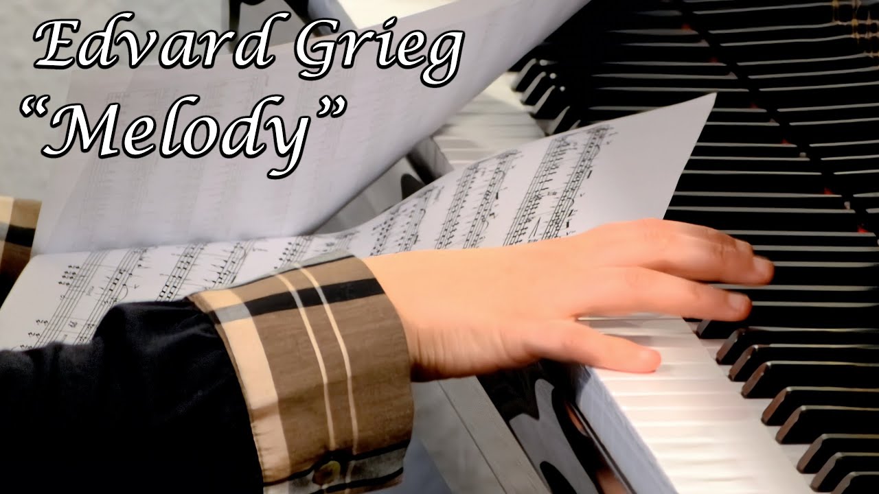 Grieg: &ldquo;Melody&rdquo; from Lyric Pieces, Book&nbsp;IV, Op.&nbsp;47, No.&nbsp;3 (Anna Nadiryan)