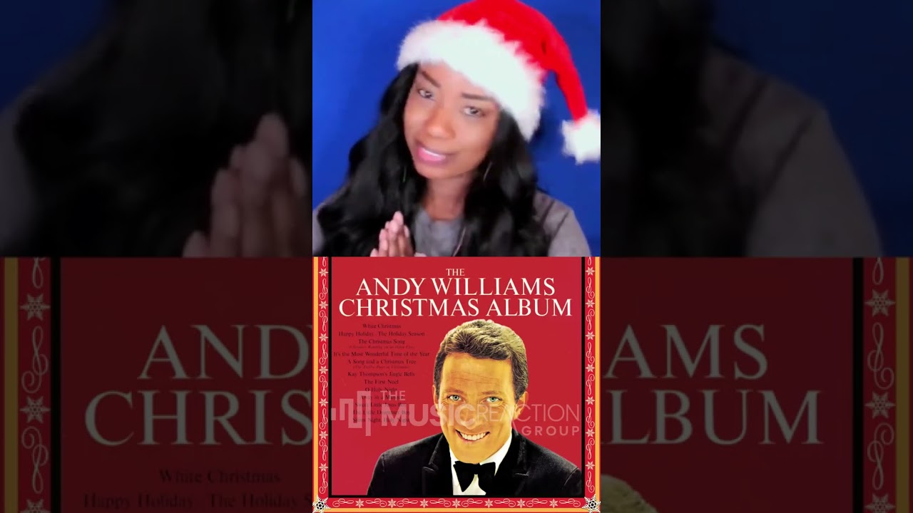 Reactors Listening to Andy Williams - It's the Most Wonderful Time of the Year