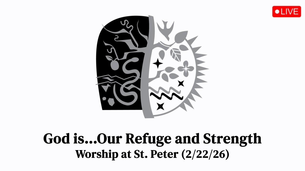 Sunday Morning Worship at St. Peter (2/22/26)