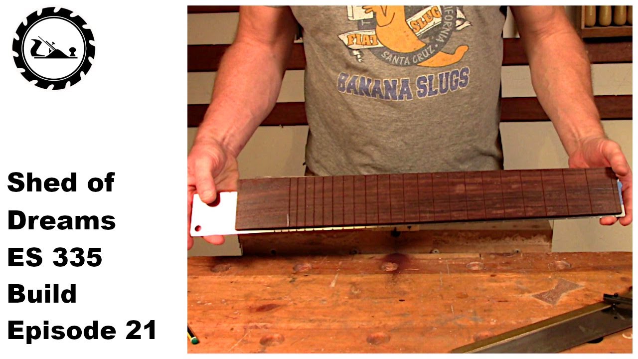 The Shed of Dreams ES 335 build Episode 21: Starting the fretboard.
