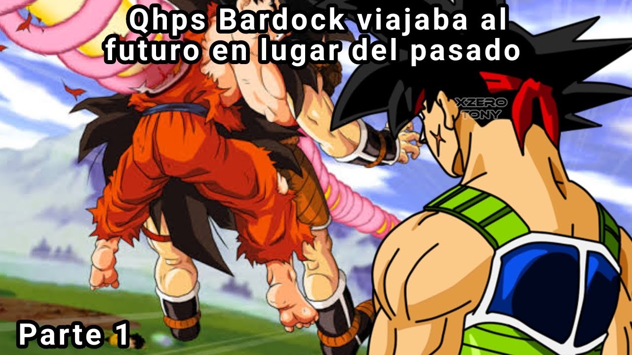 Qhps Bardock viajaba al Futuro Parte 1(Remake)