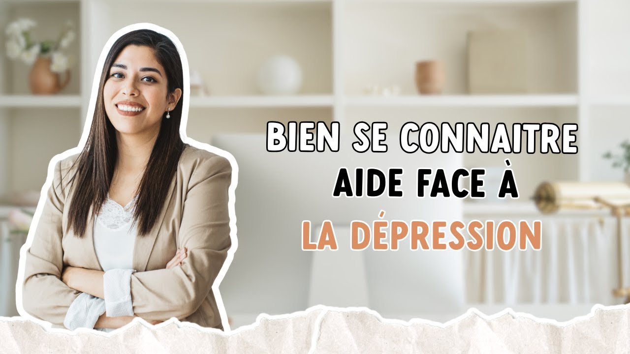 En quoi la connaissance de soi aide face à la dépression ?