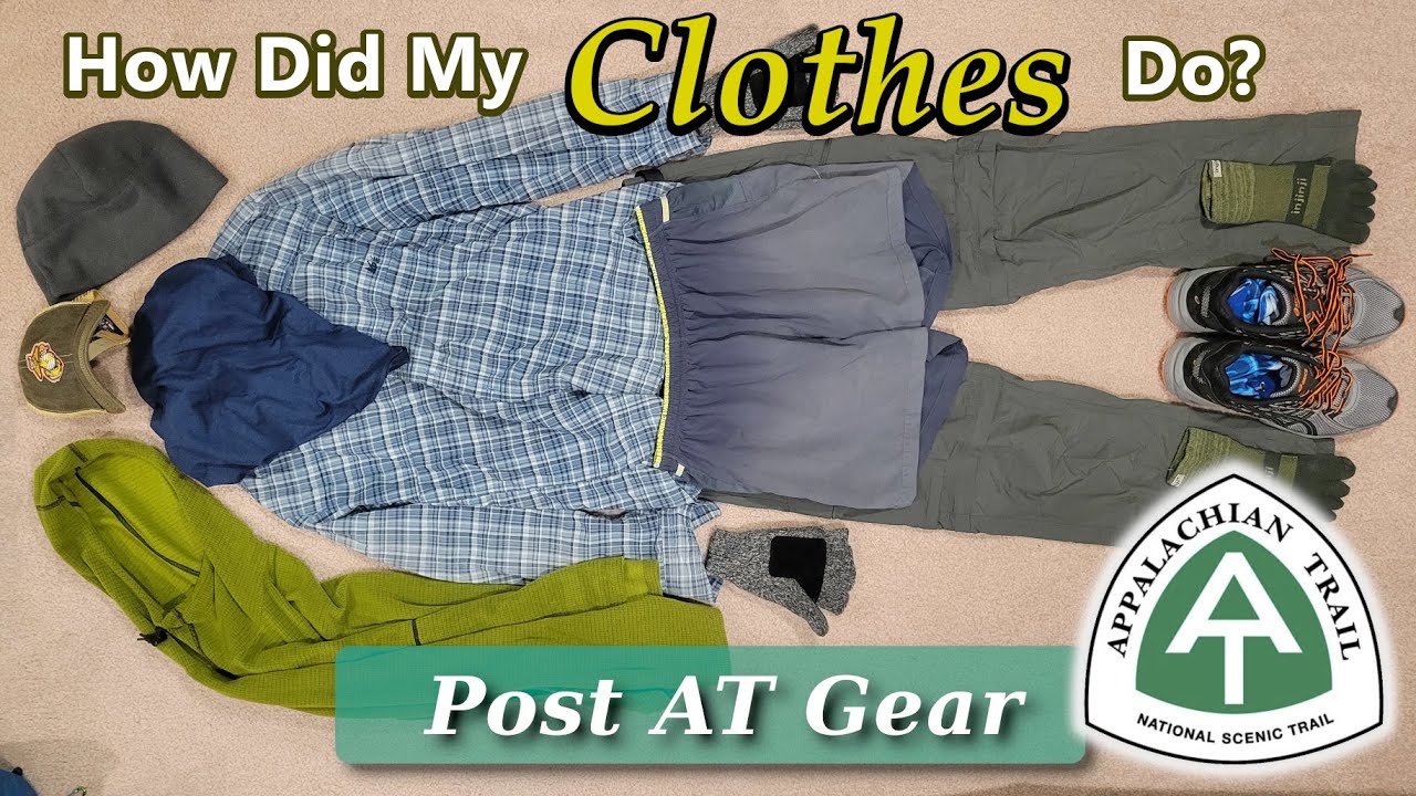 Post AT Gear:  How Did My Clothes Do?