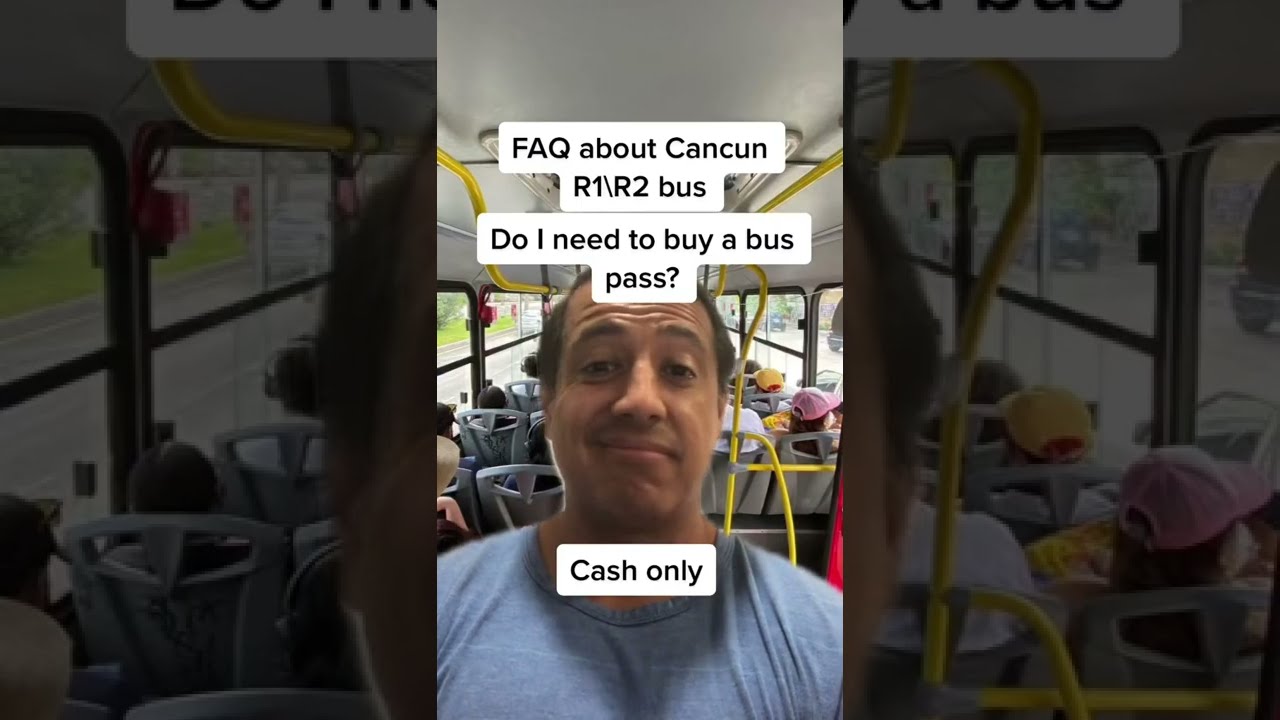 FAQ About Cancun Hotel Zone R1\R2 Bus. Details in description
