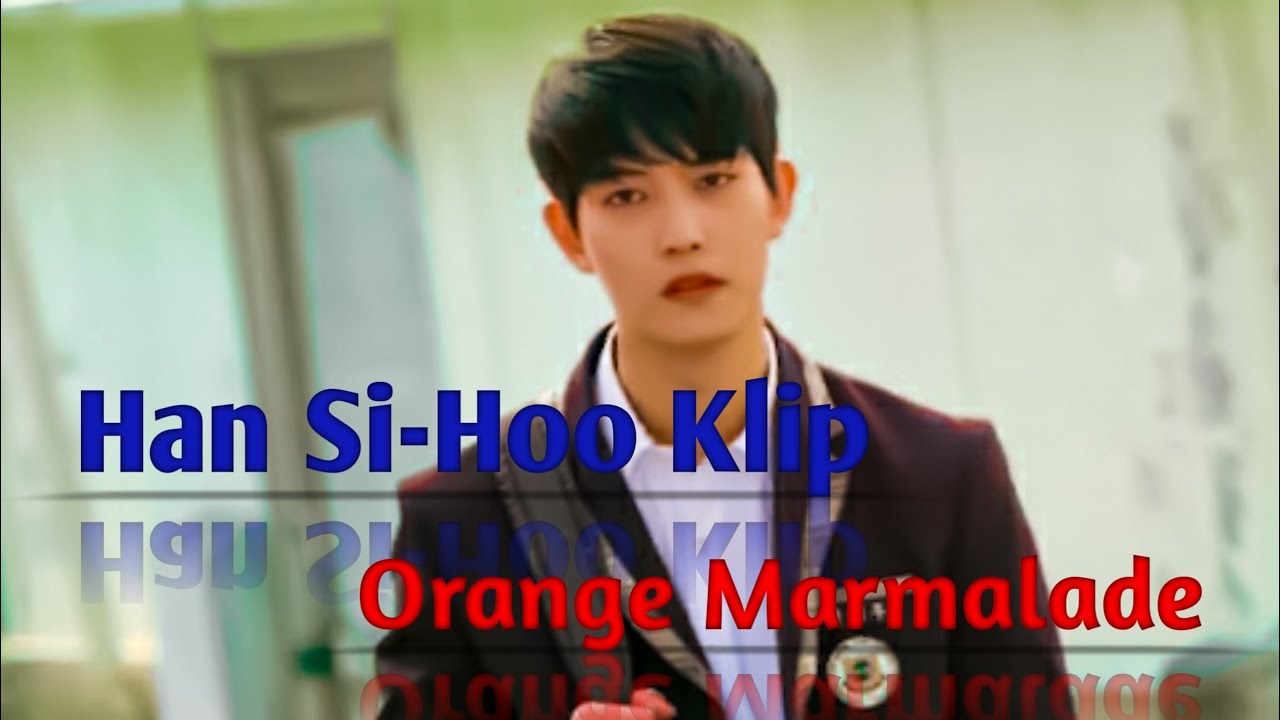 Orange Marmalade (Han Si-hoo) kore klip\ Mustafa Ceceli~ Hüsran