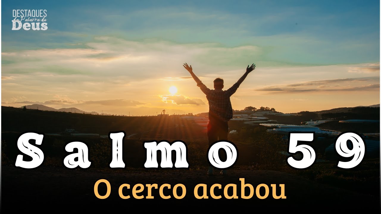 O CERCO VAI CAIR: A Oração do Salmo 59 que os seus Inimigos não querem que você ouça.