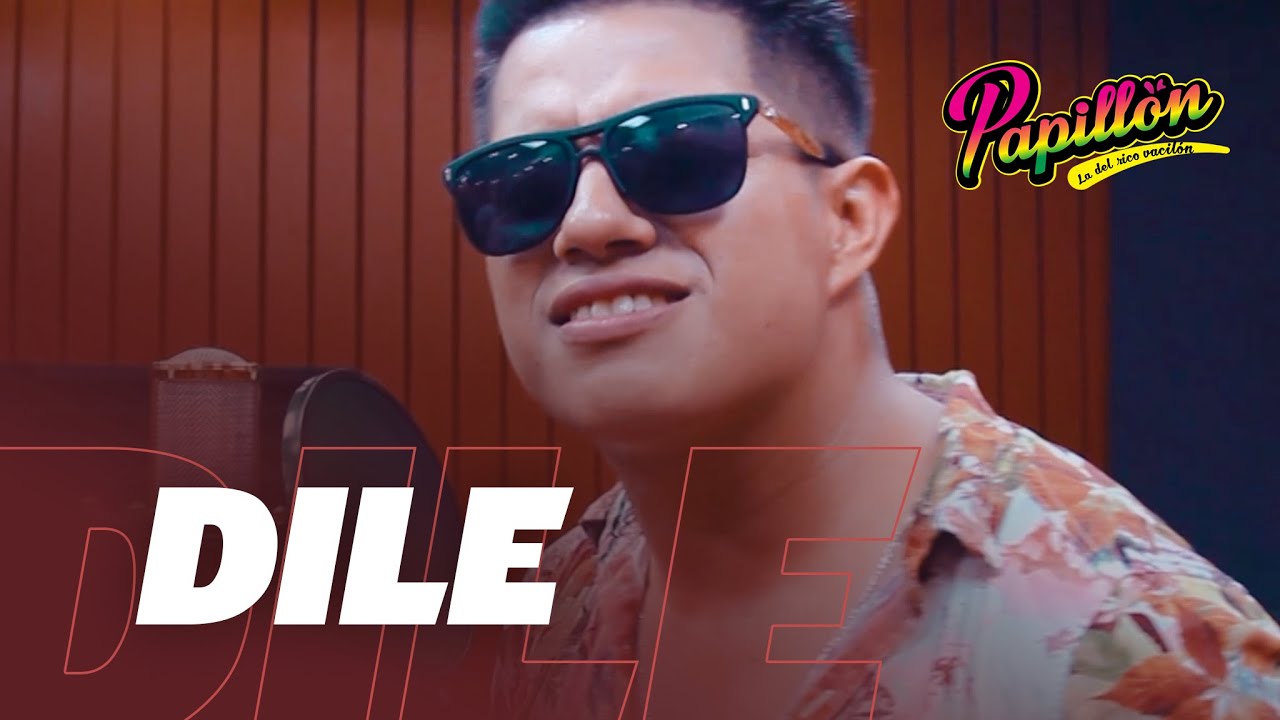 Dile - Papillón (Videoclip Oficial)