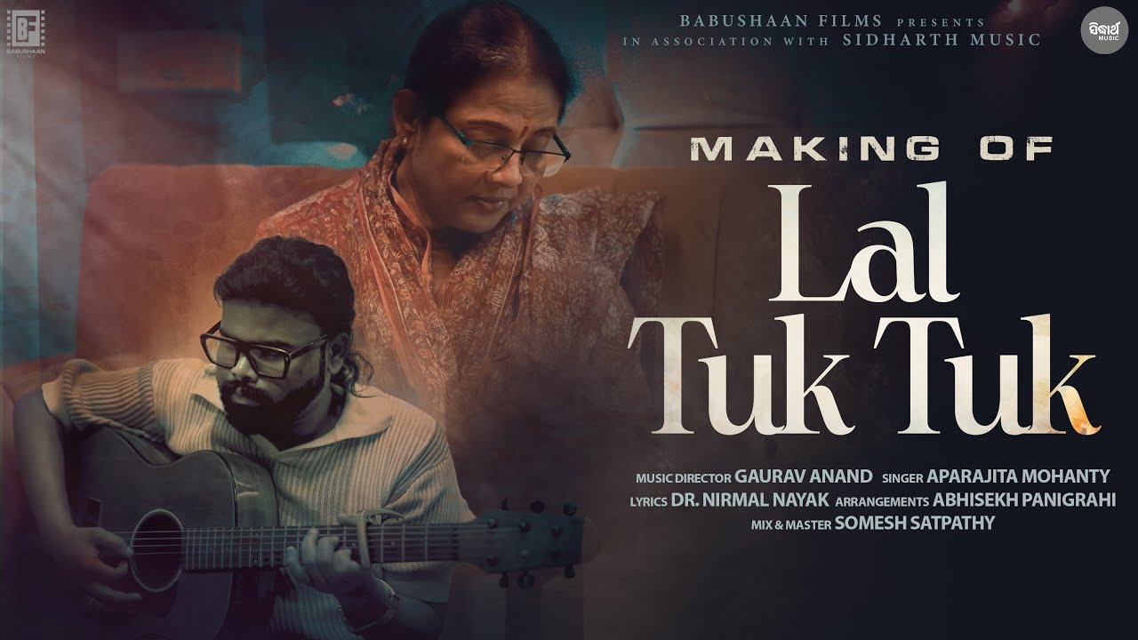 Laal Tuk Tuk – Making | Aparajita Mohanty & Gaurav A | Babushaan & Archita | BF x Sidharth Music