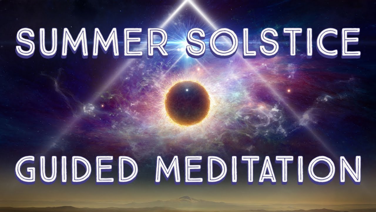 Guided Meditation for Summer Solstice | Spiritual Light Body Activation | Sarah Hall ♥