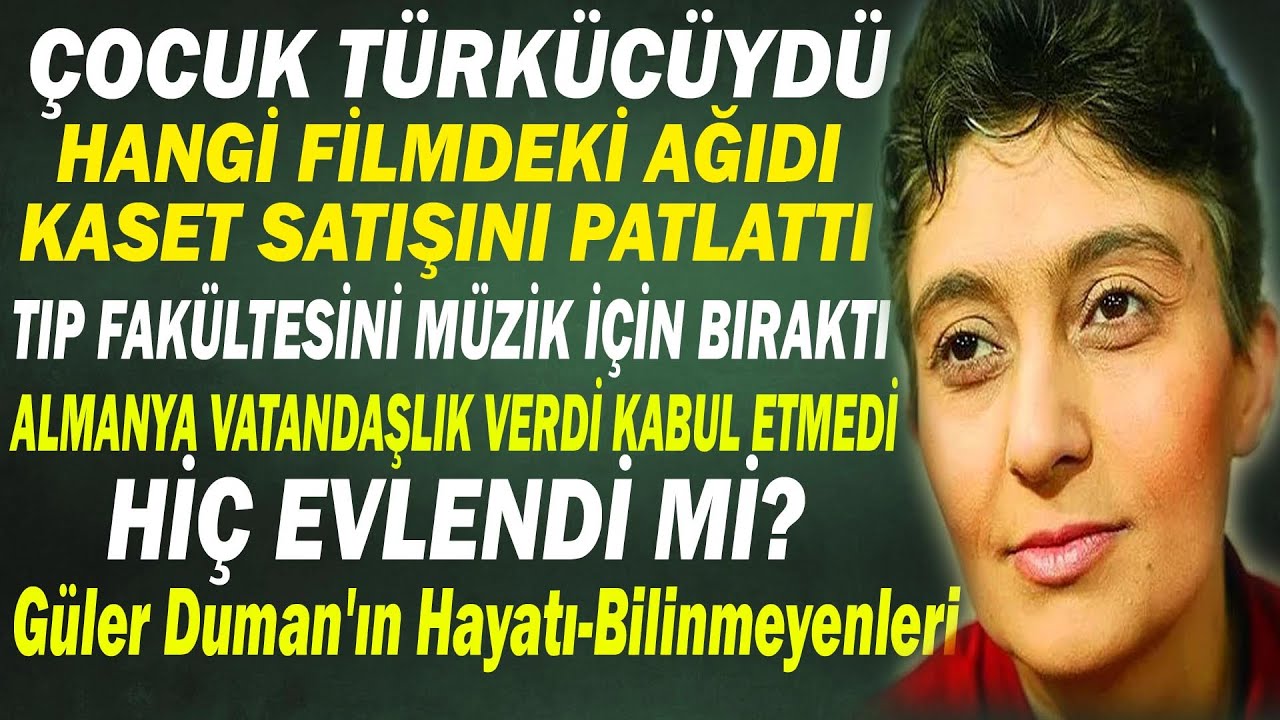GÜLER DUMAN; Doktorluğu Bırakıp Türkücü Olan Bir Halk Müziği Efsanesi... HİÇ EVLENDİ Mİ?
