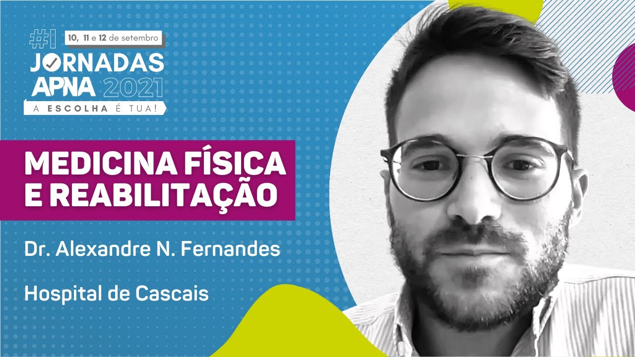 ☑️ MEDICINA FÍSICA E REABILITAÇÃO com Alexandre N Fernandes | #1 Jornadas APNA 202