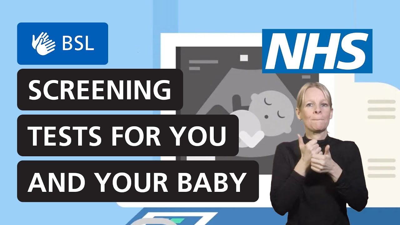 Screening tests for you and your baby | NHS (BSL)