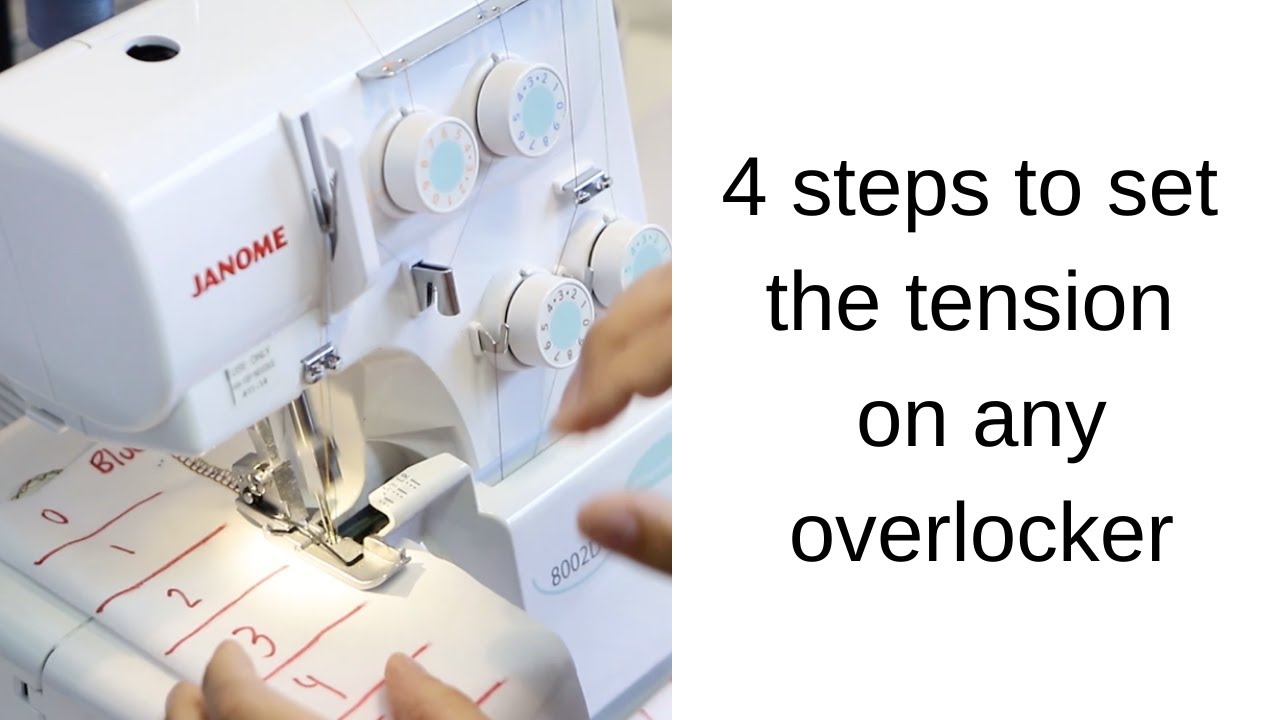 How To Set The Tension On Any Overlocker