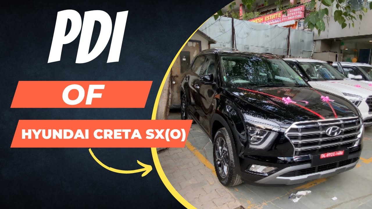 Pre Delivery Inspection (PDI) of Hyundai Creta SX (o)