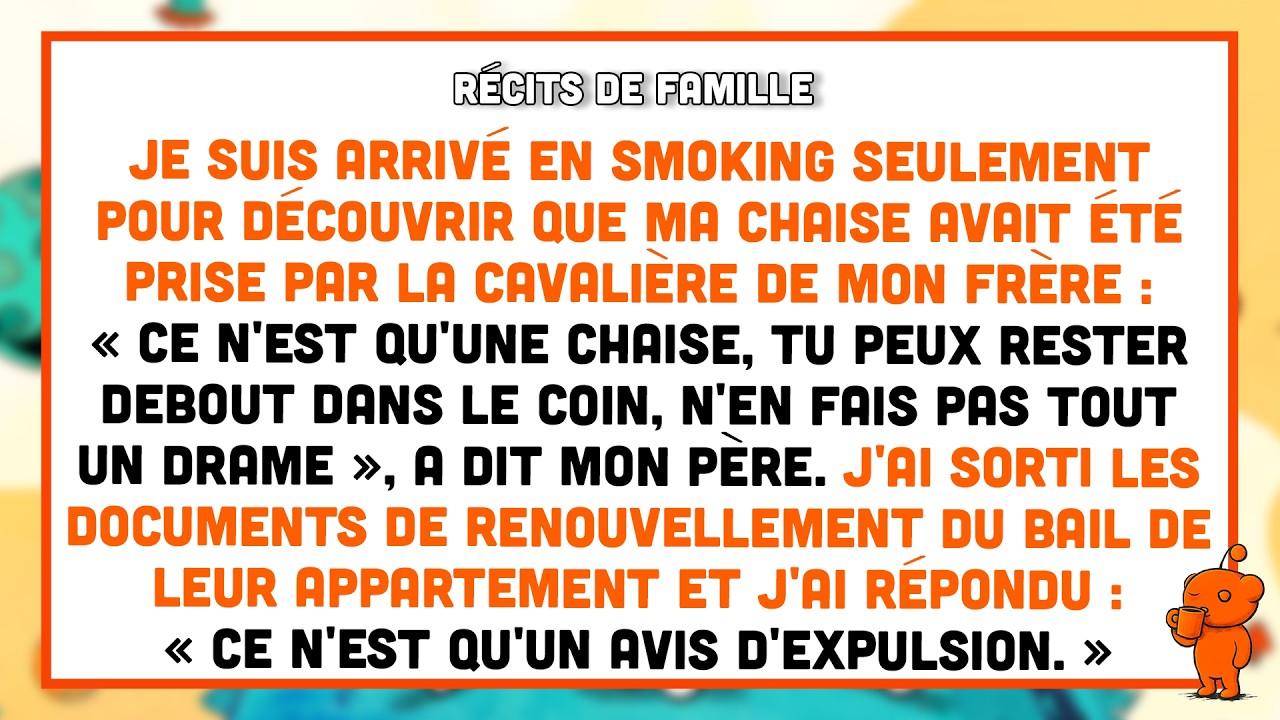 Je suis arrivé en smoking — ma place avait été prise par la cavalière de mon frère.