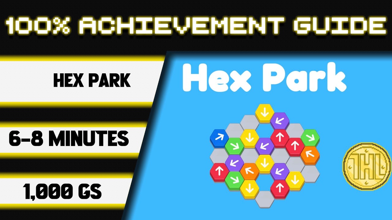 Hex Park 100% Achievement Walkthrough * 1000GS in 6-8 Minutes *