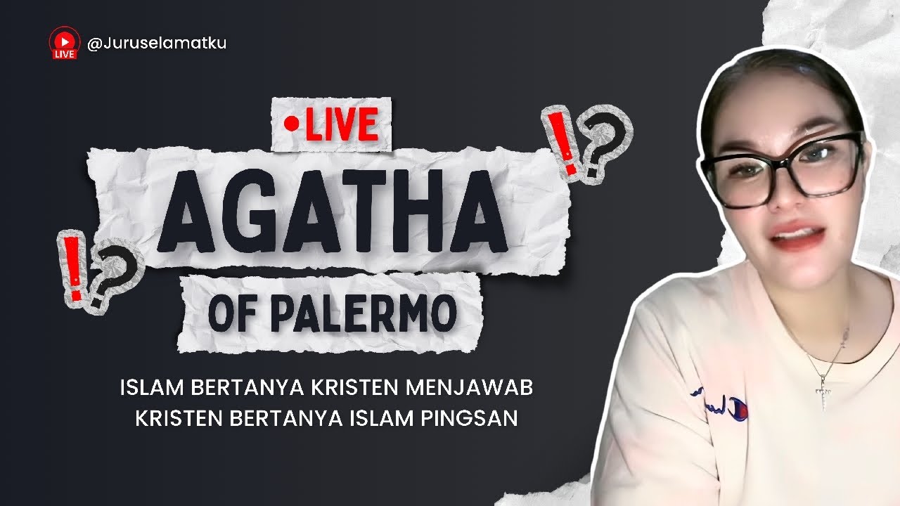 ESLAM MANA PAHAM IMAN KRISTEN‼️ (Live Streaming AGATHA OF PALERMO 6/2/26)
