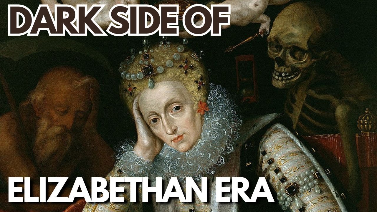 Elizabethan England: The Untold Dark Side