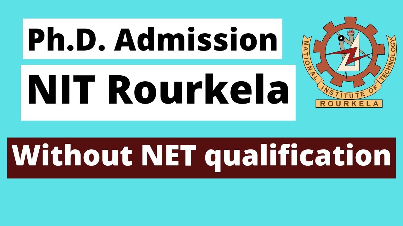 Ph.D. Admission at NIT Rourkela 2022-2023 II Food Process Engineering