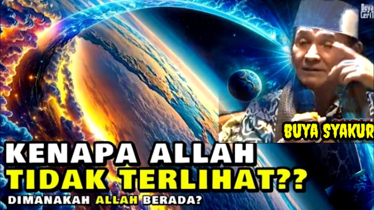 Terjawab Sudah Alasan Kenapa Allah Tidak Bisa Di Lihat ‼️Buya Syakur