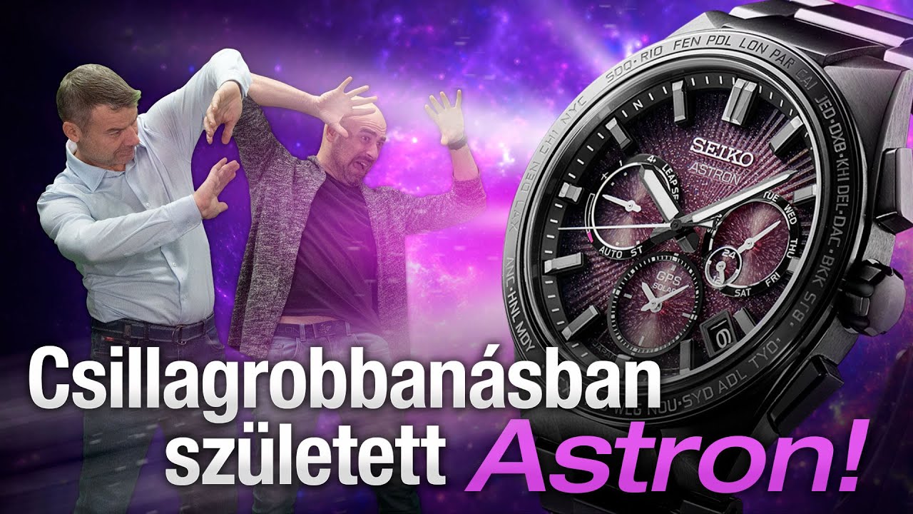 Csillagrobbanásban született Astron! - Seiko Astron GPS Solar Supernova - Seiko Boutique TV S03E15