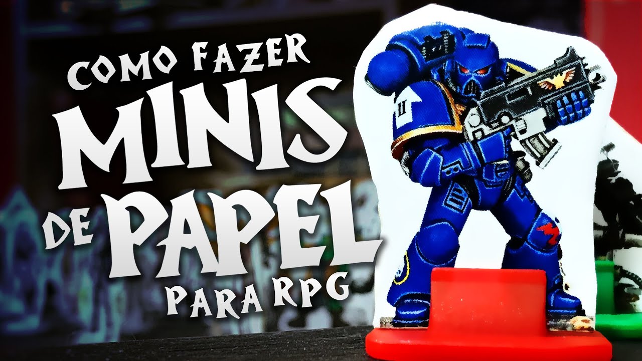Como Fazer Minis de Papel para RPG - De papo com o Mestre - EP02