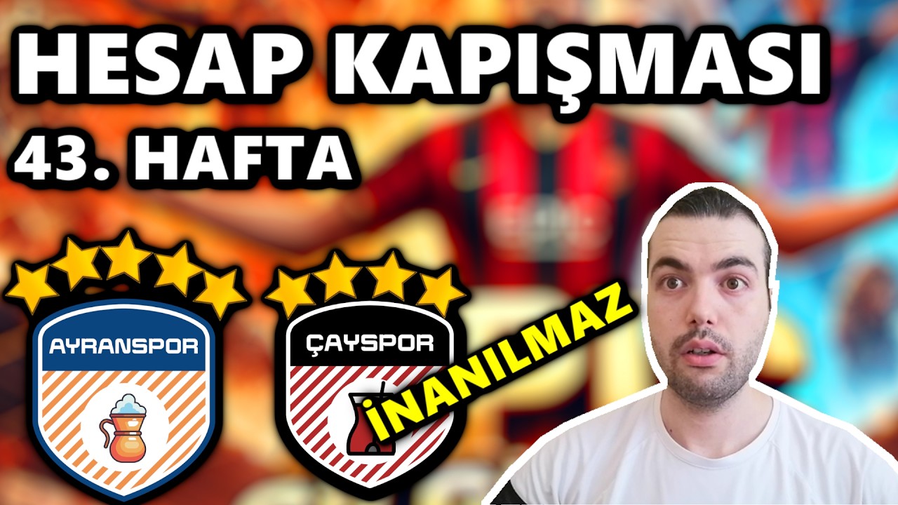 BU HESAP DURDURULAMIYOR 😲 HESAP KAPIŞMASI 43. HAFTA (AYRANPOSR vs ÇAYSPOR) eFootball 2025 Mobile